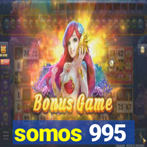 somos 995