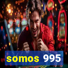 somos 995