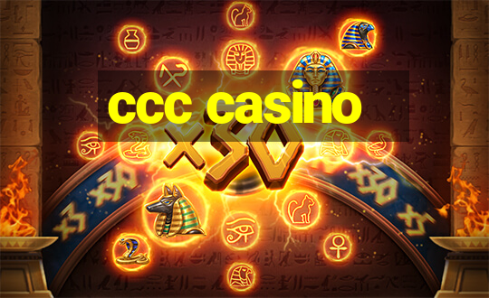 ccc casino