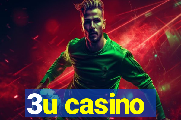 3u casino