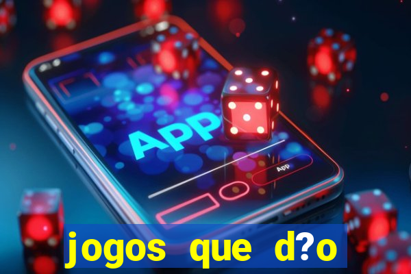 jogos que d?o dinheiro ao se cadastrar