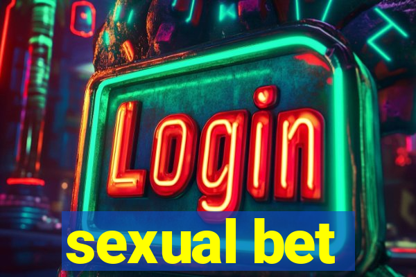 sexual bet