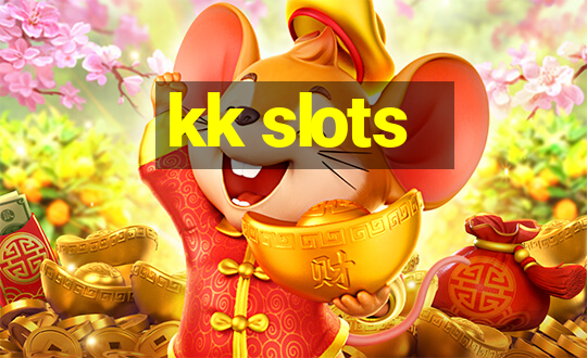 kk slots