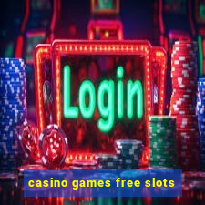 casino games free slots