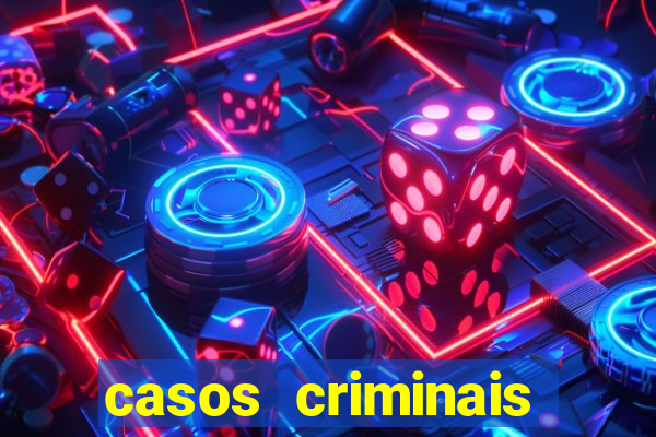 casos criminais para ler pdf