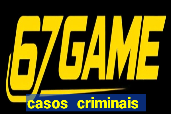 casos criminais para ler pdf