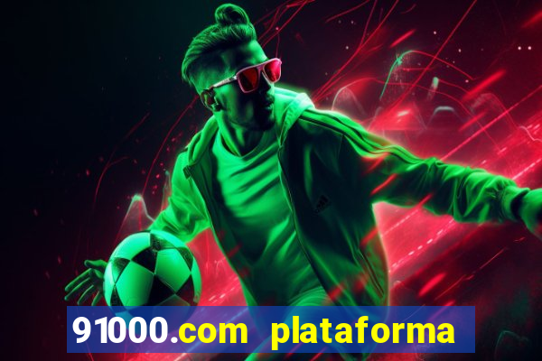 91000.com plataforma de jogos