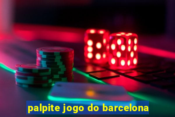 palpite jogo do barcelona