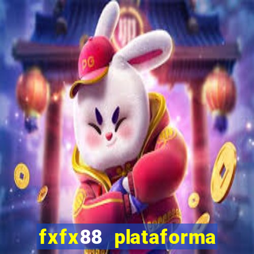 fxfx88 plataforma de jogos