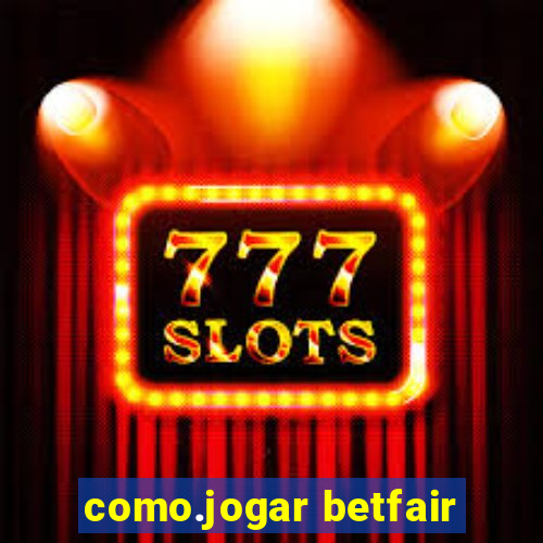 como.jogar betfair