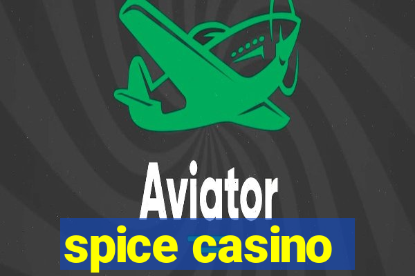 spice casino