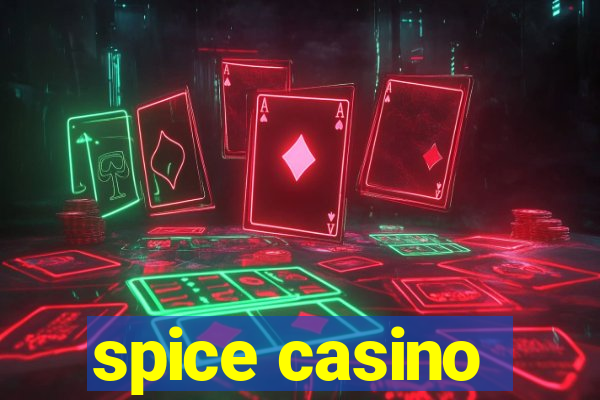 spice casino