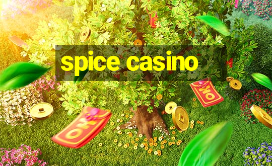 spice casino