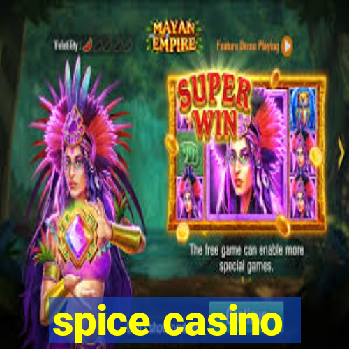 spice casino