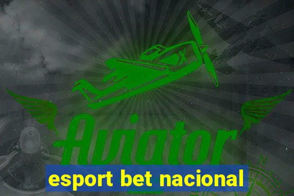 esport bet nacional