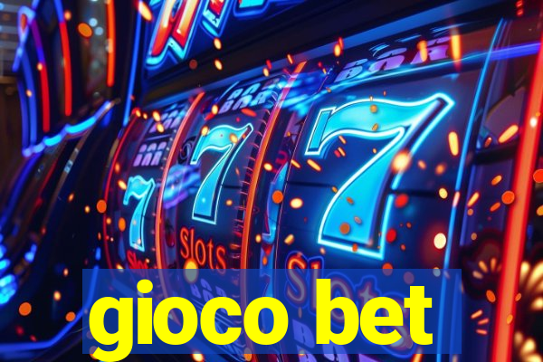 gioco bet