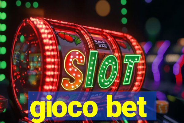 gioco bet