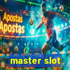 master slot