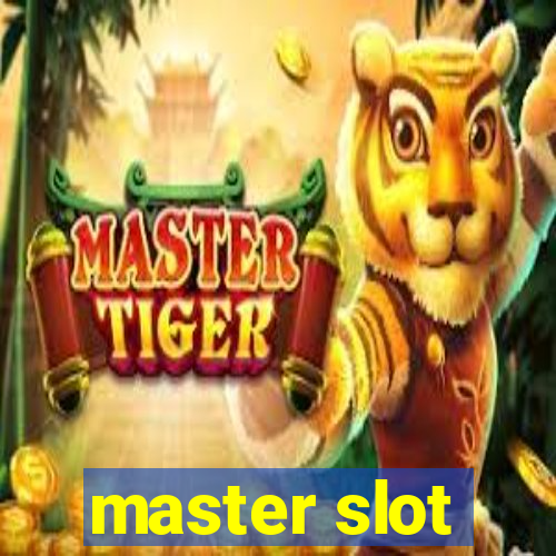 master slot