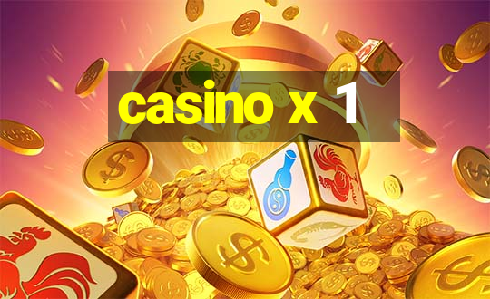 casino x 1