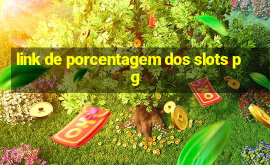 link de porcentagem dos slots pg