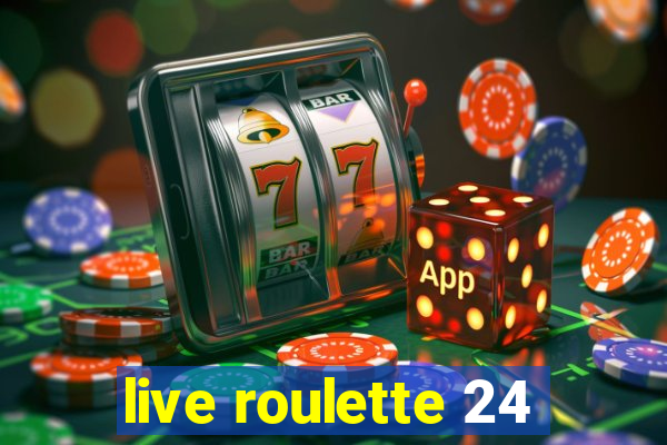 live roulette 24