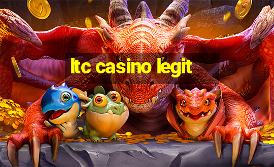 ltc casino legit