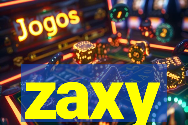 zaxy