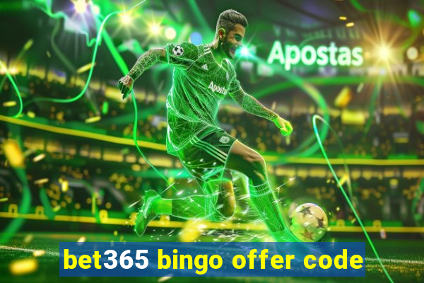 bet365 bingo offer code