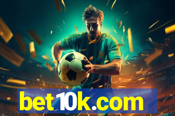 bet10k.com