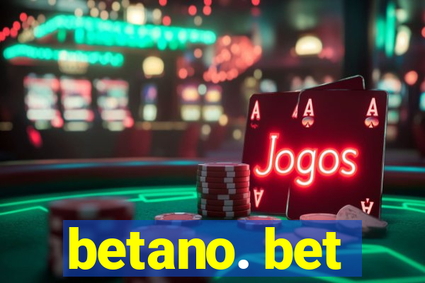 betano. bet