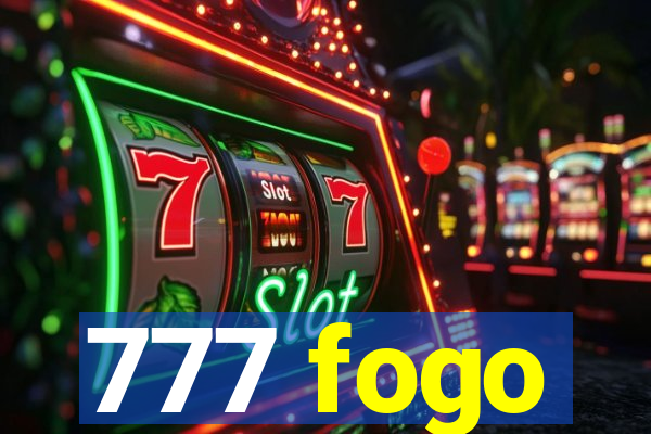 777 fogo