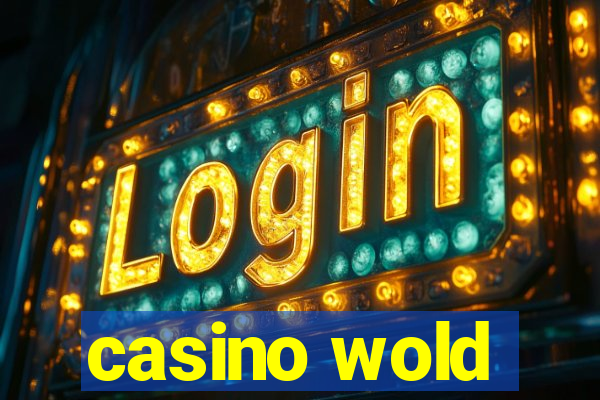 casino wold