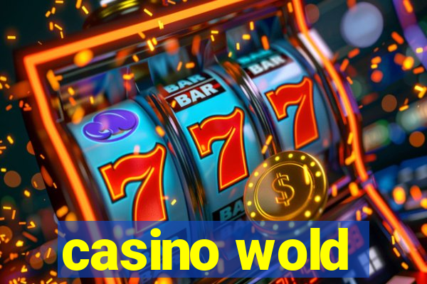 casino wold