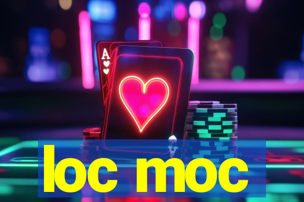 loc moc