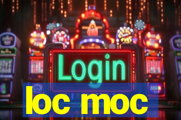 loc moc