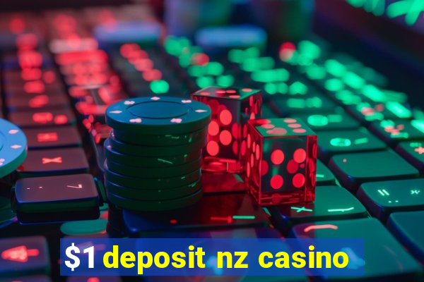 $1 deposit nz casino