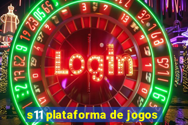 s11 plataforma de jogos