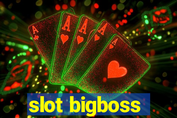 slot bigboss