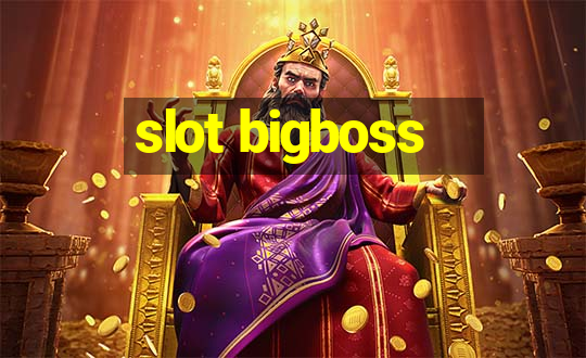 slot bigboss