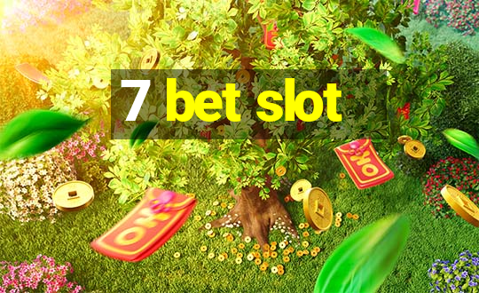 7 bet slot