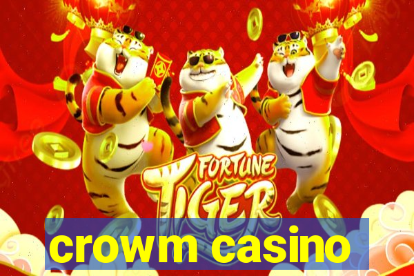 crowm casino