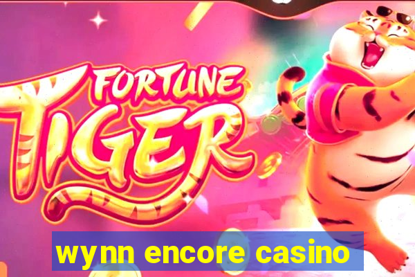 wynn encore casino