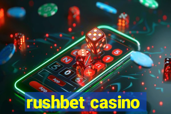 rushbet casino