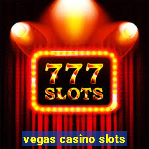 vegas casino slots