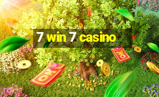 7 win 7 casino