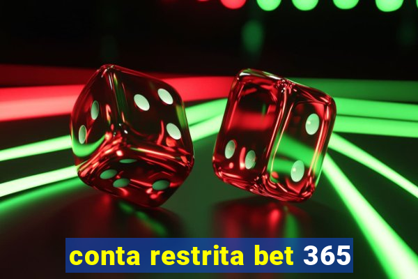 conta restrita bet 365