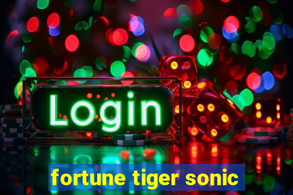 fortune tiger sonic