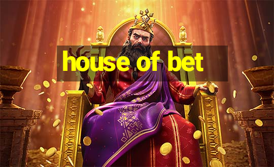 house of bet