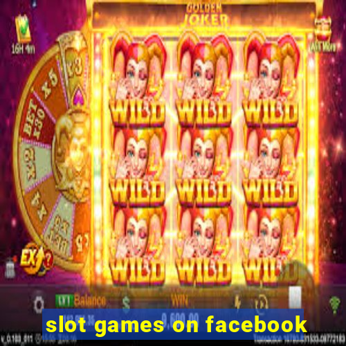 slot games on facebook